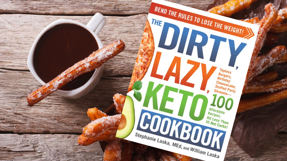 The DIRTY, LAZY, KETO Cookbook by Stephanie and William Laska
