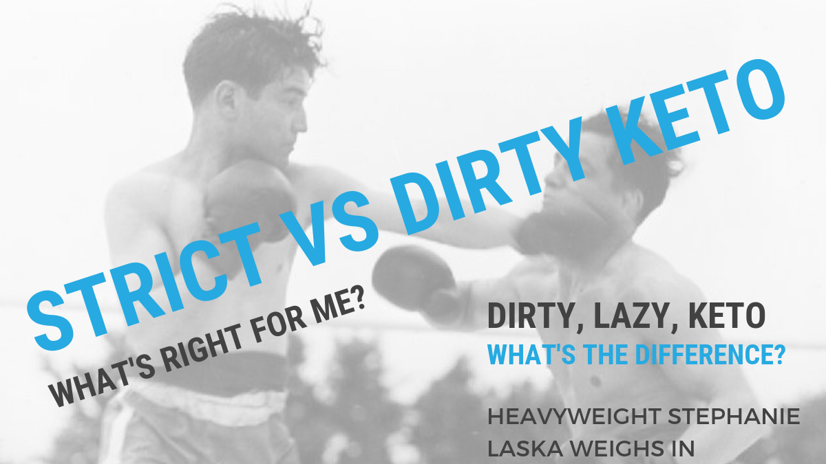 Strict VS Dirty Keto poster Strict VS Dirty Keto poster