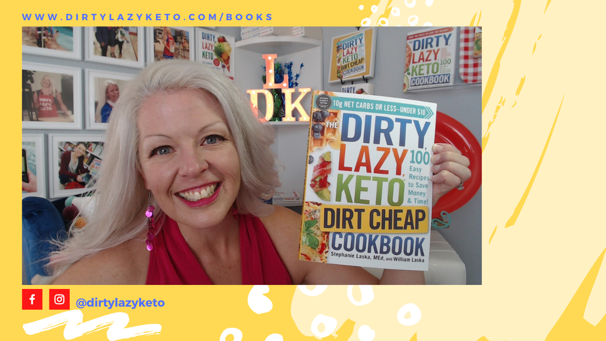 Ketosis Recipes The DIRTY LAZY KETO Dirt Cheap Cookbook by Stephanie Laska