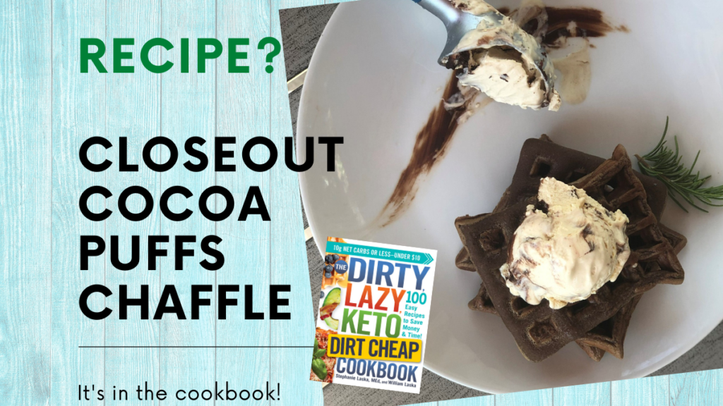 https://dirtylazyketo.com/wp-content/uploads/2020/09/closeout-cocoa-puffs-chaffle-its-in-the-cookbook-slide-1024x576.png