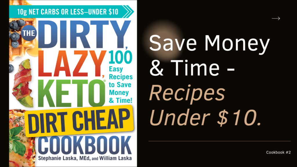 Ketosis Recipes The DIRTY, LAZY, KETO Dirt Cheap Cookbook