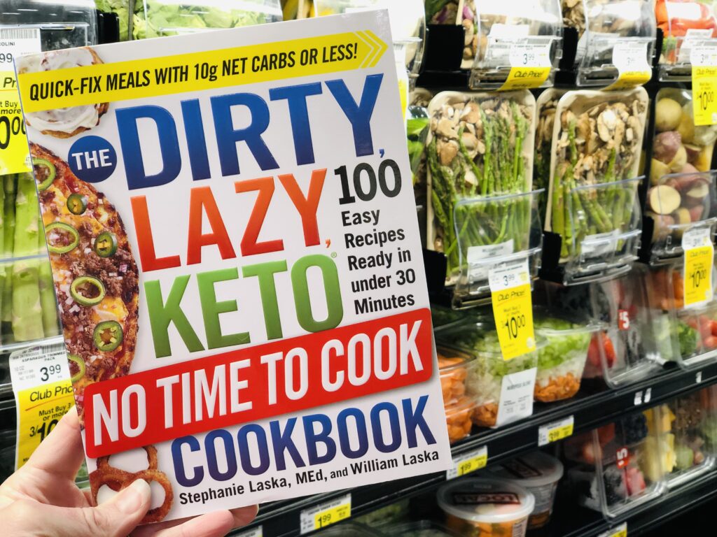The DIRTY, LAZY, KETO No Time to Cook Cookbook by Stephanie Laska