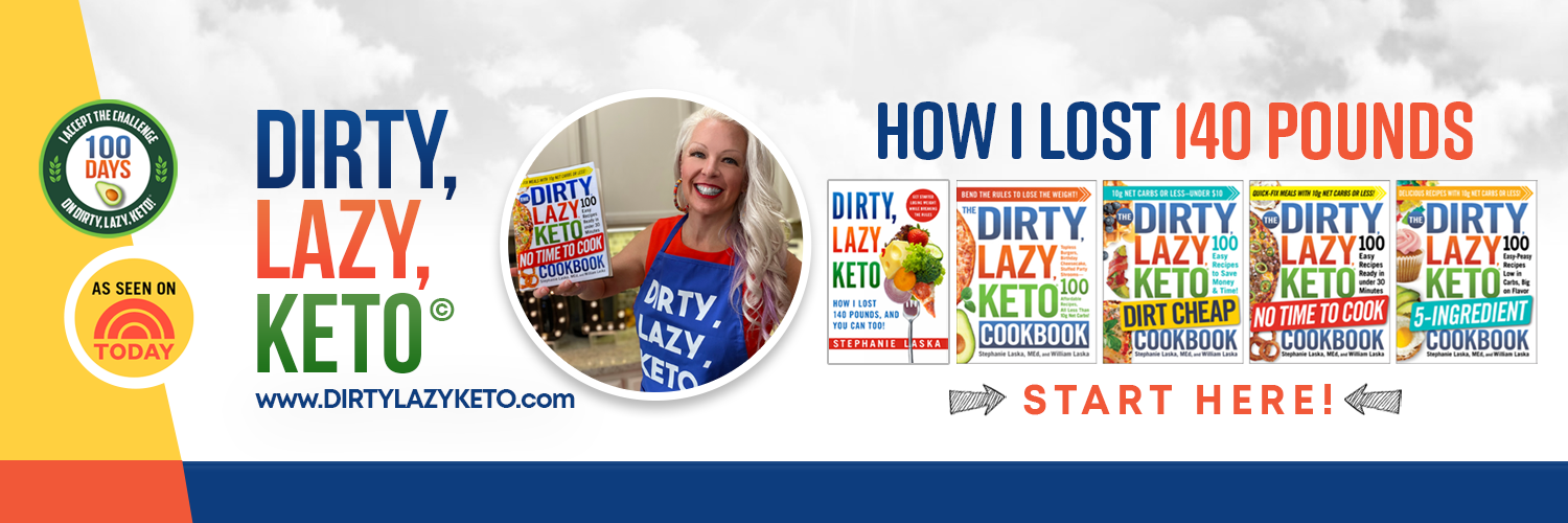 Ketosis and Keto Meals by DIRTY LAZY KETO by Stephanie Laska