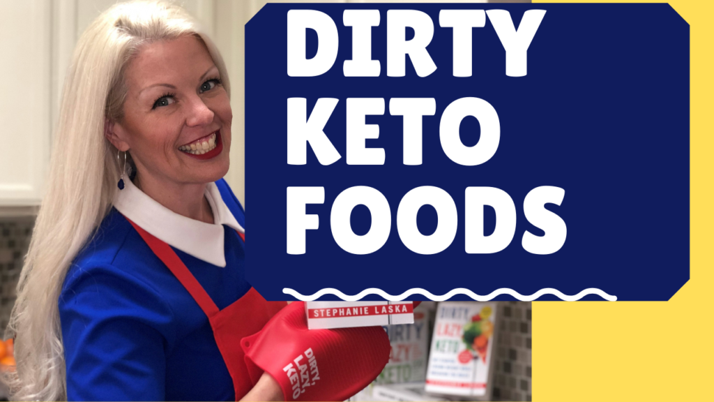 Dirty Keto Foods for Beginners